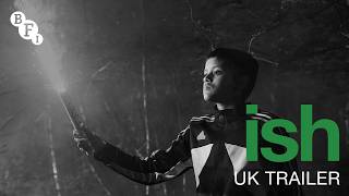 Ish | Official UK Trailer | In cinemas 31 July