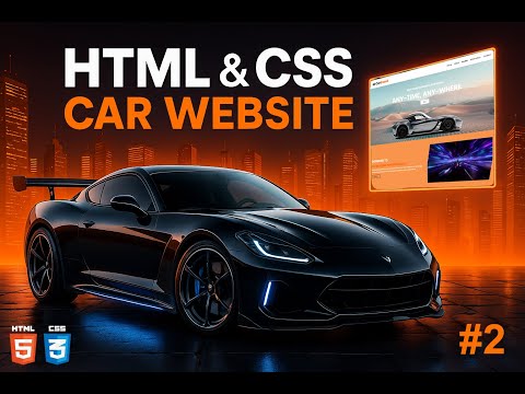 Modern Car Website Design Part 2 | Full CSS Tutorial | Custom Scrollbar, Navbar Home & About Section