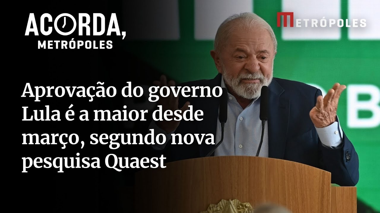 Aprovação do governo Lula é a maior desde março segundo nova pesquisa Quaest