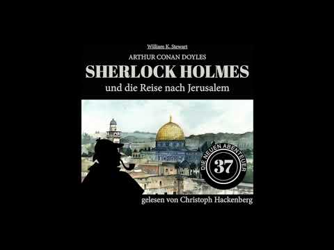 Die neuen Abenteuer 37: Sherlock Holmes und die Reise nach Jerusalem (Teil 1 von 2) – Hörbuch