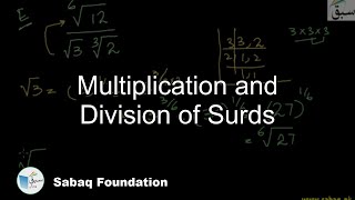 Multiplication and Division of Surds