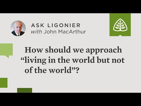 How should we approach “living in the world but not of the world”?