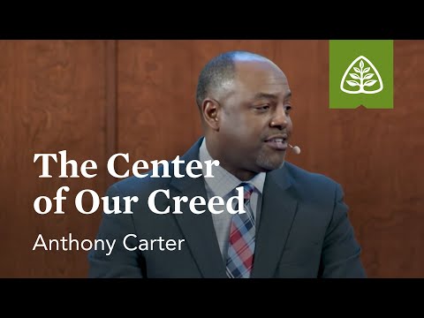 Anthony Carter: The Center of Our Creed