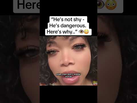 He’s not shy, but is actually dangerous 😳 #psychology