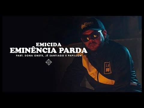 Emicida - Eminência Parda part. Dona Onete, Jé Santiago e Papillon