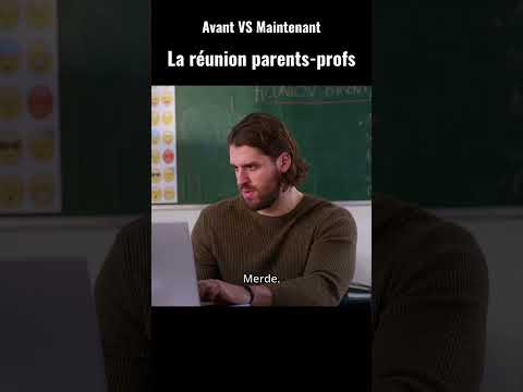 Avant VS Maintenant : La réunion parents-profs