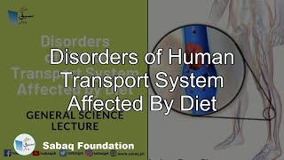 Disorders of Human Transport System Affected By Diet