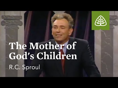 The Mother of God's Children: Communion of Saints with R.C. Sproul
