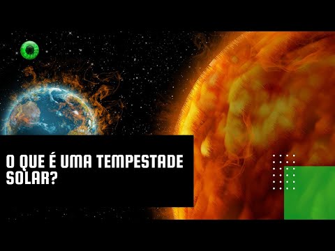 O que é uma tempestade solar?