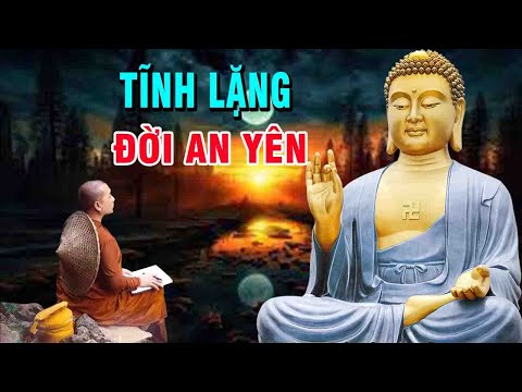 Phật Dạy"Tâm tĩnh lặng, lòng an yên"Tâm Giác Ngộ