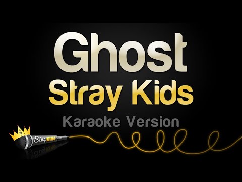 Stray Kids – Ghost (Karaoke Version)