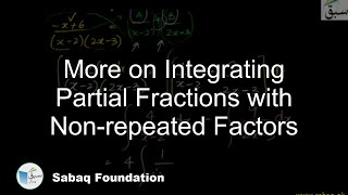 More on Integrating Partial Fractions with Non-repeated Factors