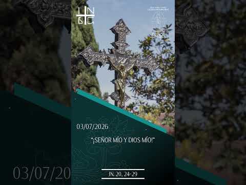 “¡Señor mío y Dios mío!” (san Juan: 20, 24-29)