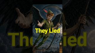 Peter Pan's Dark Secret Disney Doesn't Want You to Know