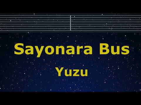 Karaoke♬ Sayonara Bus – Yuzu 【No Guide Melody】 Instrumental, Lyric Romanized