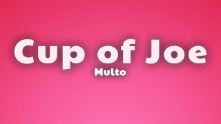 Multo - Cup of Joe (Lyrics)