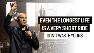 Life is Shorter Than You Think  | Robin Sharma