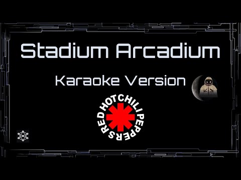 Red Hot Chili Peppers • Stadium Arcadium (CC) 🎤 [Karaoke] [Instrumental] [UVR]