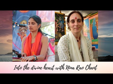 Into the divine heart with Nina Rao Chant
