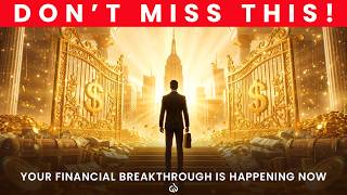 💸 Your Financial Breakthrough Is Happening: Listen To 888 Hz Now Before It Disappears!!