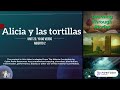 Comprensión de la historia de Alicia y las tortillas