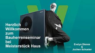 Moderne Heiztechnik im Einfamilienhaus mit Vaillant | Wärmepumpe, Neubau | Meisterstück-HAUS Webinar