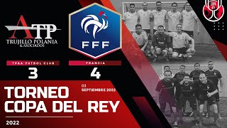 TP&A Futbol Club 3 - Francia 4 | Aplazado Fecha 10 | Copa del Rey 2022 ⚽