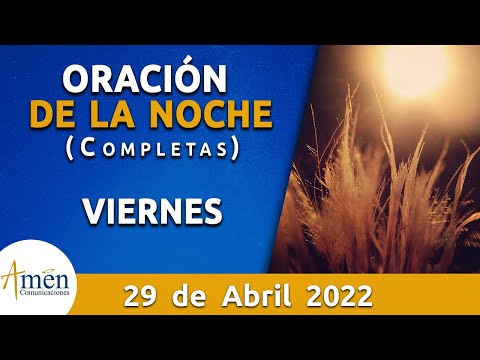 Oración De La Noche Hoy Viernes 29 Abril 2022 l Padre Carlos Yepes l  Completas l Católica l Dios - Salmo da Bíblia