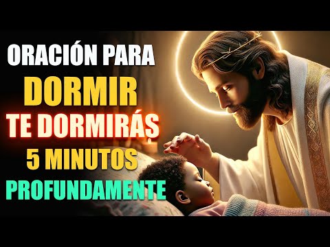 Entrega Tu Noche A Dios 🌙Oración Para Dormir Seguro Y Protegido, Te Dormiras En 5 Minutos
