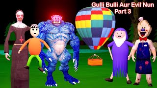 Gulli Bulli Aur Evil Nun Part 3 | Gulli Bulli | MAKE JOKE HORROR TOONS