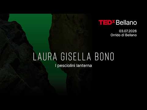 I pesciolini lanterna | Laura Gisella Bono | TEDxBellano