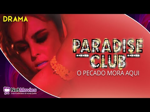 Paradise Club: O Pecado Mora Aqui (2016) - Filme Completo Dublado GRÁTIS - Filme de Drama| NetMovies