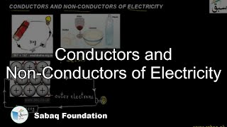 Conductors and Non-Conductors of Electricity