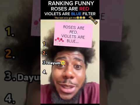Ranking funny roses are red violets are blue filter REACTIONS #shorts​ #funny​