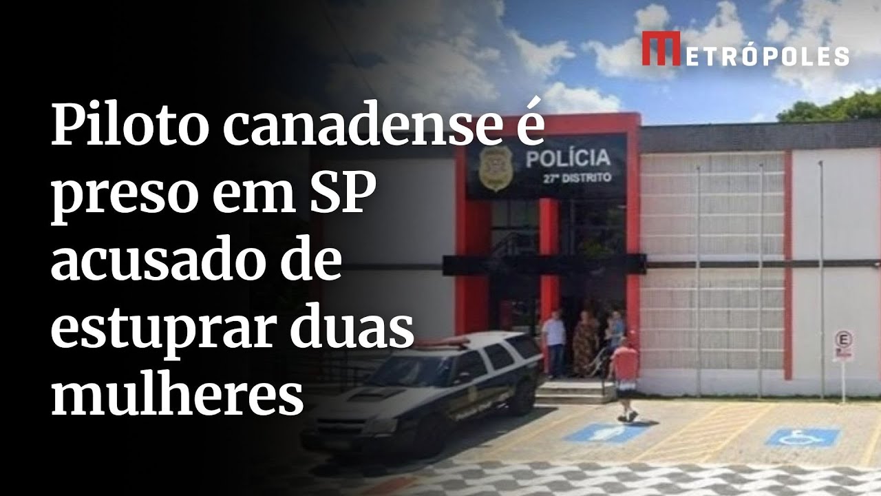 Piloto canadense é preso em SP acusado de estuprar duas mulheres