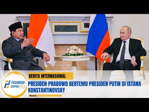 Presiden Prabowo Bertemu Presiden Putin di Istana Konstantinovsky