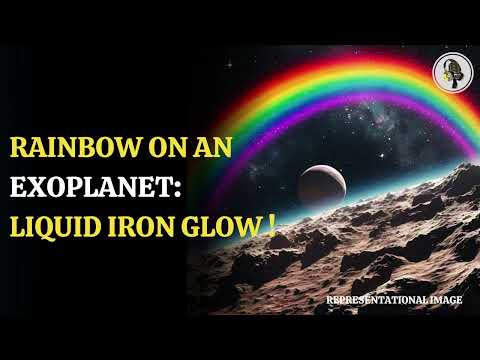 Rainbow On An Exoplanet Liquid Iron Glow ! | WION Podcast