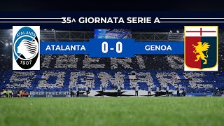 CHE SQUALLORE‼️😑|POST-PARTITA ATALANTA GENOA 0-0 35^ GIORNATA SERIE A 