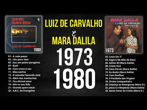 LUIZ DE CARVALHO E MARA DALILA 1973 e 1980