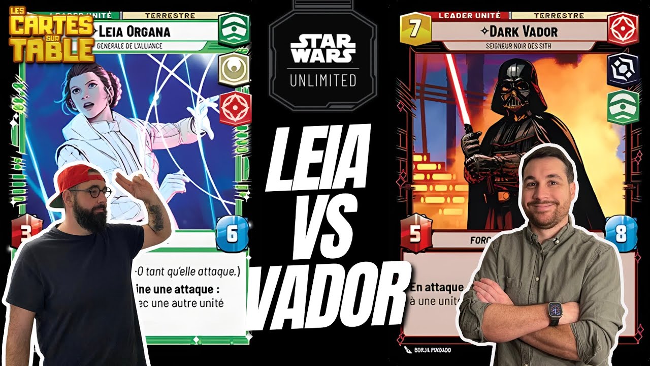 STAR WARS UNLIMITED - LEIA ORGANA VS DARK VADOR