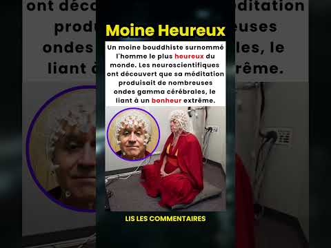 Le moine bouddhiste considéré comme l'homme le plus heureux du monde 🧘♂️😊