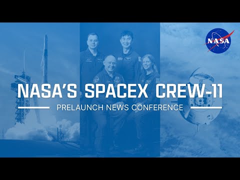 NASA’s SpaceX Crew-11 Prelaunch News Conference