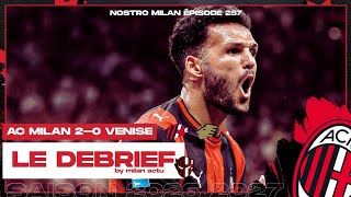 AC Milan 2 - Venezia 0 LE DEBRIEF | Nostro Milan | 2026-2027