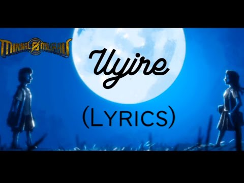 Uyire Lyrics – Minnal Murali #MinnalMurali #Uyire #Lyrics