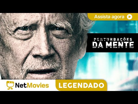 Perturbações da Mente -  FILME COMPLETO E GRÁTIS | NetMovies Legendado