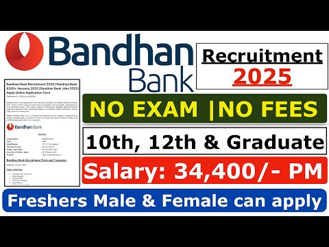 Bandhan Bank Recruitment 2025 | No Exam | No Fee |  Bandhan Bank Jobs | Bank Job For Freshers