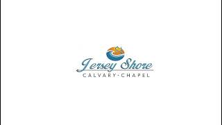 Jersey Shore Calvary Chapel LIVE