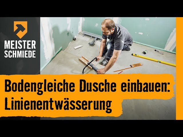 
							Bodengleiche Dusche einbauen: Linienentwässerung
						