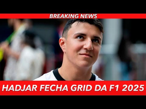 HADJAR é anunciado na RB e FECHA GRID da F1 2025: o que esperar do RIVAL de BORTOLETO na ESTREIA?