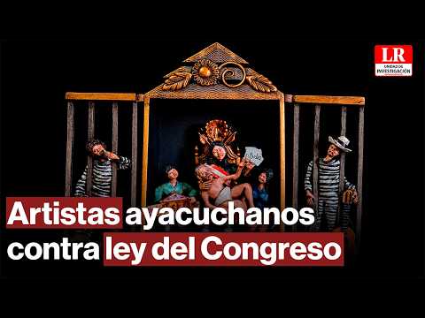 Artistas ayacuchanos en contra del Congreso y la Ley 32645 | #hlr